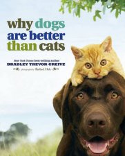 Why Dogs Are Better Than Cats