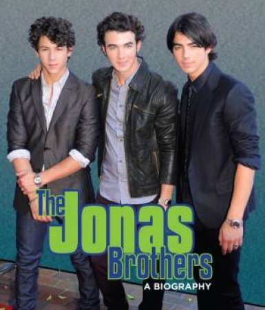 The Jonas Brothers by Sarah Parvis