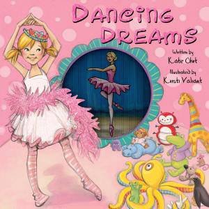 Dancing Dreams by Kate Ohrt