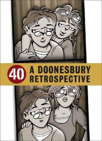 40. A Doonesbury Retrospection by G.B Trudeau
