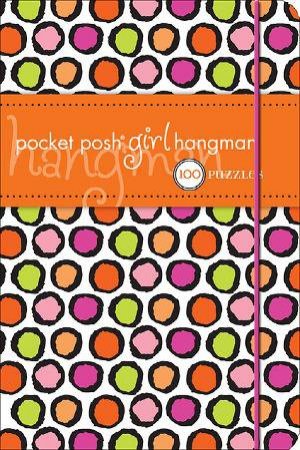 Pocket Posh Girl: Hangman by The Puzzle Society