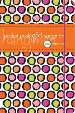 Pocket Posh Girl: Hangman by The Puzzle Society