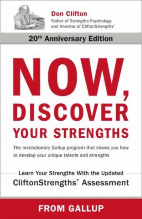 Now, Discover Your Strengths by Marcus Buckingham & Donald Clifton