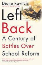 Left Back A Century Of Battles Over School Reform