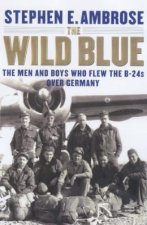 The Wild Blue B24 Pilots In World War II