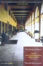 The Perfect House A Journey With The Renaissance Master Andrea Palladio