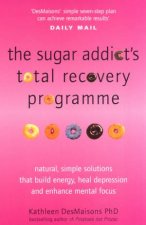 The Sugar Addicts Total Recovery Programme