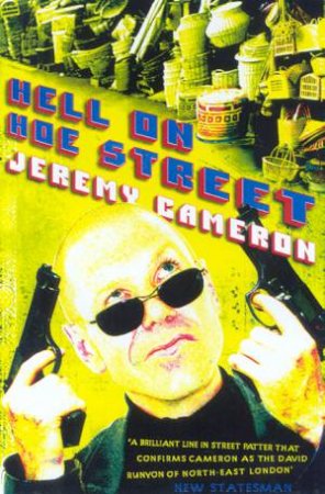 Hell On Hoe Street by Jeremy Cameron