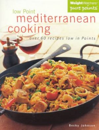 Weight Watchers: Pure Points Mediterranean Cooking by Johnson