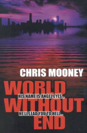 World Without End by Chris Mooney