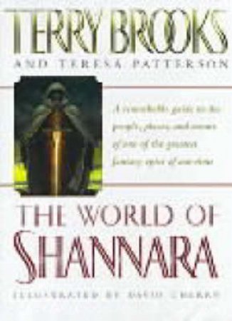 The World Of Shannara by Terry Brooks & Teresa Patterson
