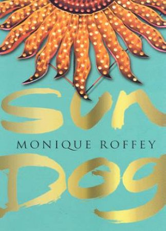 Sun Dog by Monique Roffey