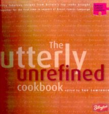 Utterly Unrefined Cookbook