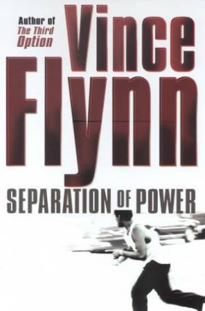 Separation Of Power by Vince Flynn