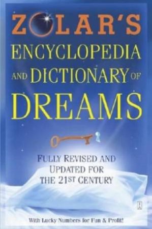 Zolar's Encyclopedia And Dictionary Of Dreams by Zolar