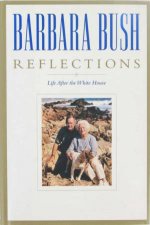 Barbara Bush Reflections