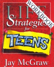 Life Strategies For Teens Workbook