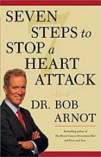Seven Steps To Stop A Heart Attack