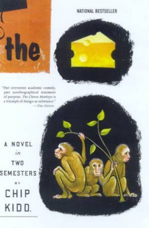 The Cheese Monkeys by Chip Kidd