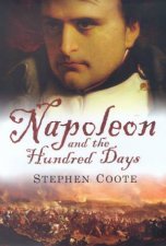 Napoleon And The Hundred Days