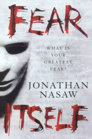 Fear Itself by Jonathan Nasaw