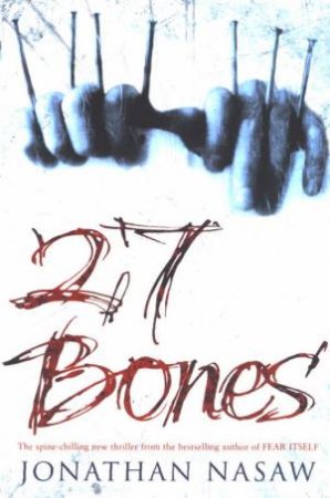 27 Bones by Jonathan Nasaw