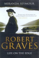 Robert Graves Life On The Edge