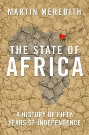 State of Africa by Martin Meredith
