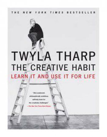 Creative Habit by Twyla Tharp