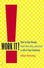 Work It How To Land A Job In Any Economy