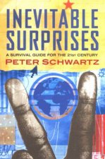 Inevitable Surprises A Survival Guide For The 21st Century