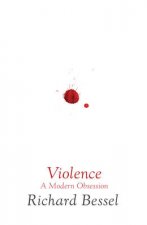 Violence A Modern Obsession