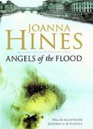 Angels Of The Flood by Joanna Hines