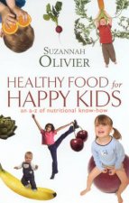 Healthy Food For Happy Kids