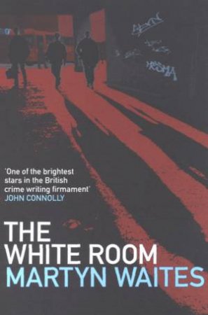 The White Room by Martyn Waites