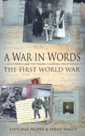 A War In Words by Svetlana Palmer& Sarah Wallis