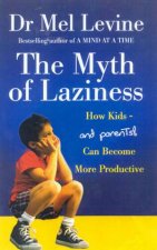 The Myth Of Laziness