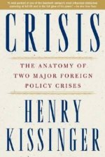 Crisis The Anatomy Of Two Major Foreign Policy Crises