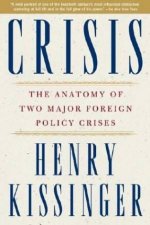 Crisis The Anatomy Of Two Major Foreign Policy Crises