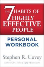 The 7 Habits Highly Effective People Workbook