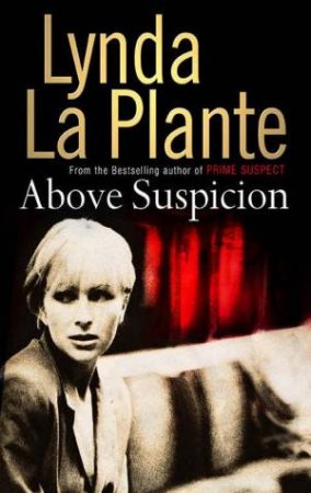 Above Suspicion by Lynda La Plante