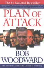 Plan Of Attack The Definitive Account Of The Decision To Invade Iraq