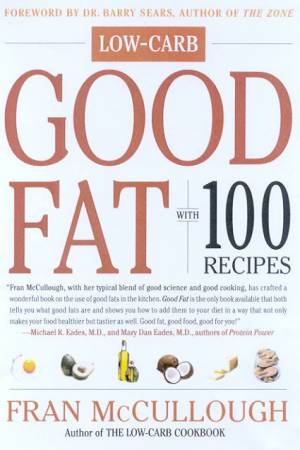 Good Fat by Fran McCullough