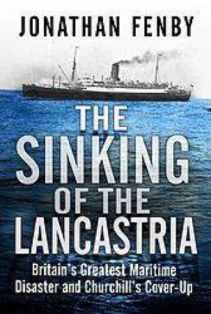 The Sinking Of The Lancastria by Jonathan Fenby