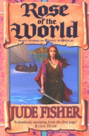 Rose Of The World by Jude Fisher