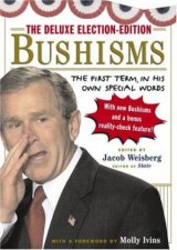 The Deluxe Election Edition Bushisms