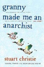 Granny Made Me An Anarchist