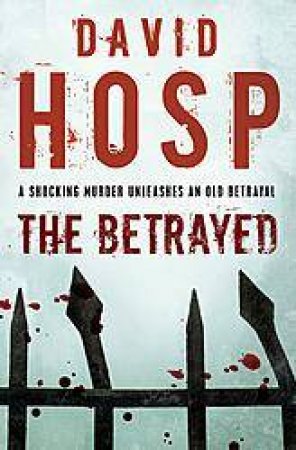 The Betrayed by David Hosp