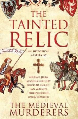 The Tainted Relic by Bernard Knight