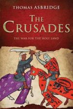 Crusades The War of the Holy Land